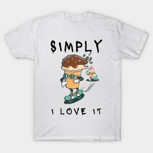 Simply I love it (Ice cream) T-Shirt